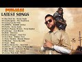 Punjabi Latest Songs 2021 | The hits of Karan Aujla ,B Praak ,Jassi Gill ,Jass Manak...