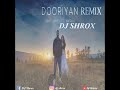 Dooriyan Dino James Ft Kaprila DJ Shrox Remix