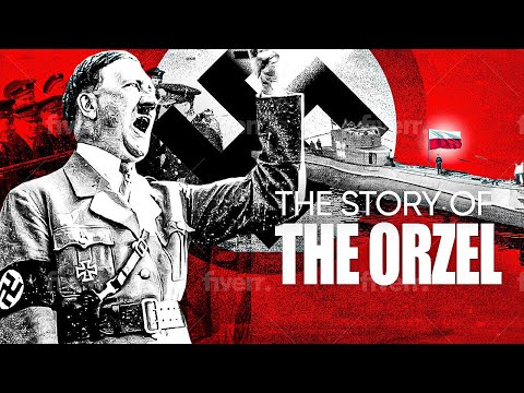 The Polish Submarine that Escaped the Nazis: The Story of the Orzel