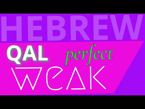 Qal Perfect Weak Verbs - Lecture 14 - Beginning Biblical Hebrew