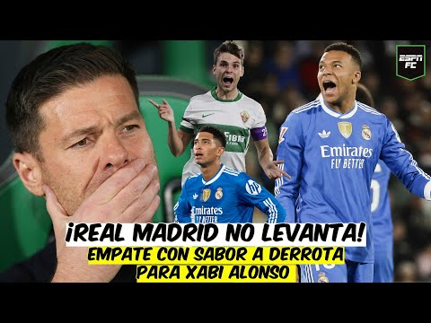 Un REAL MADRID, IRRECONOCIBLE. El ELCHE le pasó POR ENCIMA a XABI ALONSO y APRIETA LA LIGA | ESPN FC