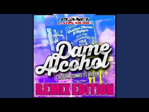 Dame Alcohol (Hoxygen Remix)