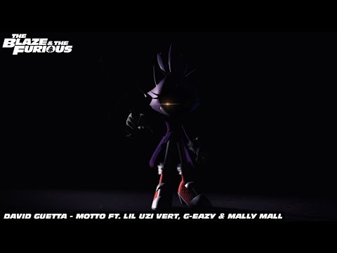 The Blaze & the Furious | David Guetta - Motto ft. Lil Uzi Vert, G-Eazy & Mally Mall | Blaze the Cat