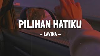 Download lagu Pilihan Hatiku - Lavina _-_ Cover By Tami Aulia ~ (Lyrics) ~🎶 mp3 Download lagu Pilihan Hatiku - Lavina _-_ Cover By Tami Aulia ~ (Lyrics) ~🎶 mp3