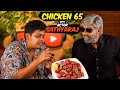 Chicken 65 With Actor Sathyaraj 🔥- Irfan's View