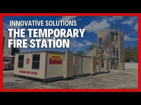 FORTS Temporary Fire Station