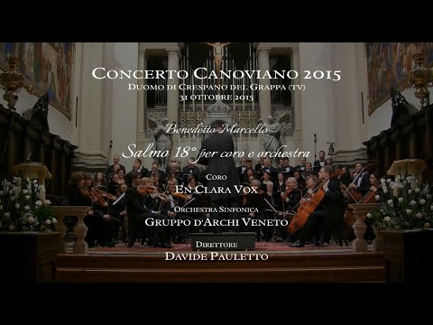 B. Marcello -  Salmo XVIII per coro e orchestra - Davide Pauletto - EnClaraVox