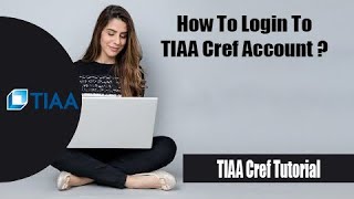 TIAA Cref Login | How to Login to TIAA Cref Account in 2 Minutes