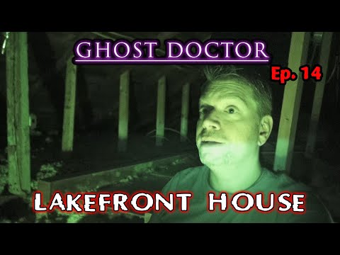 Lakefront House Investigation: Chris Bores, Ghost Behaviorist