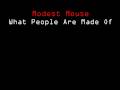 Modest Mouse "What People Are Made Of"