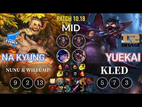 AF Na Kyung Nunu & Willump vs RNG yuekai Kled Mid - KR Patch 10.18