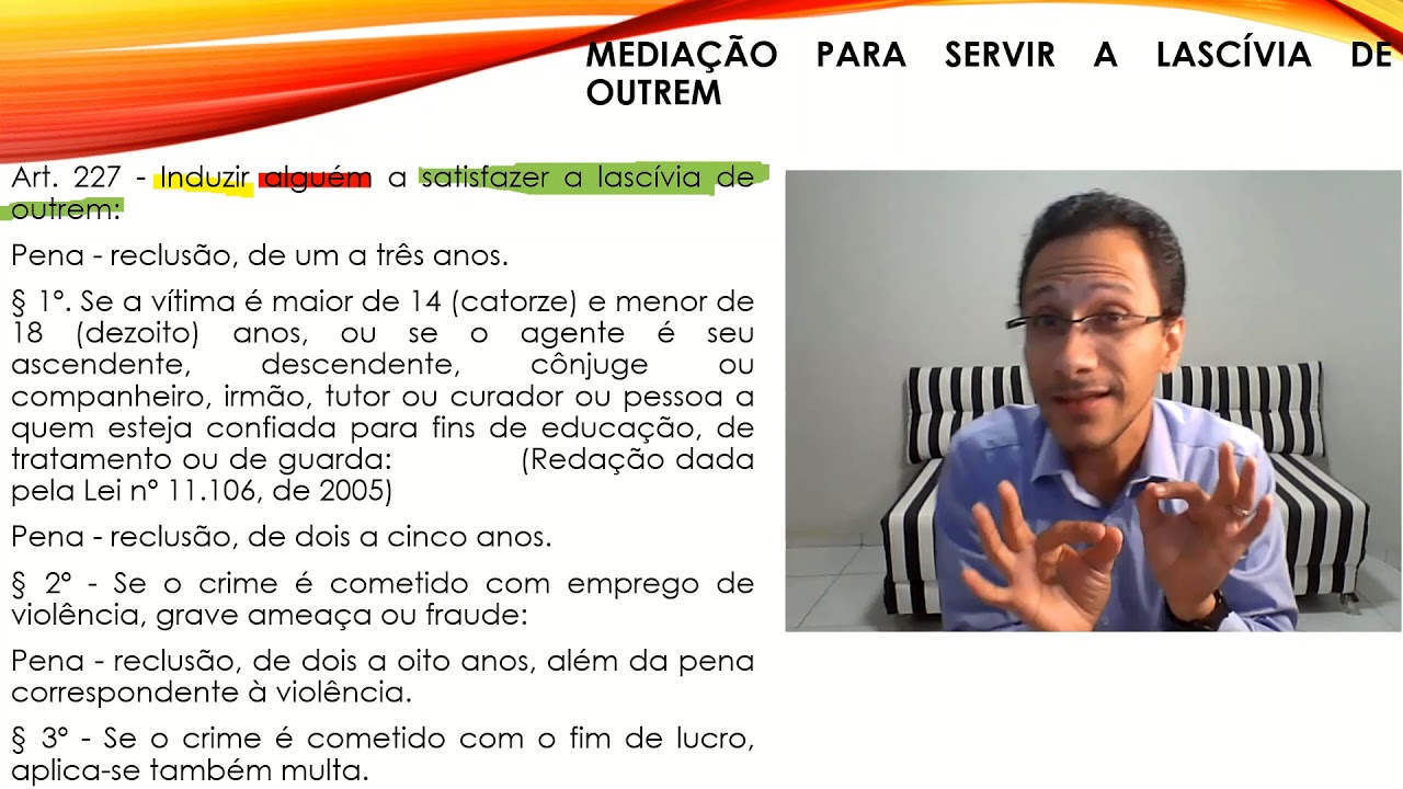 MEDIAÇÃO PARA SERVIR A LASCÍVIA DE OUTREM - ART. 227 DO CP