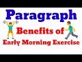 Paragraph Writing : Benefits of Early Morning Exercise