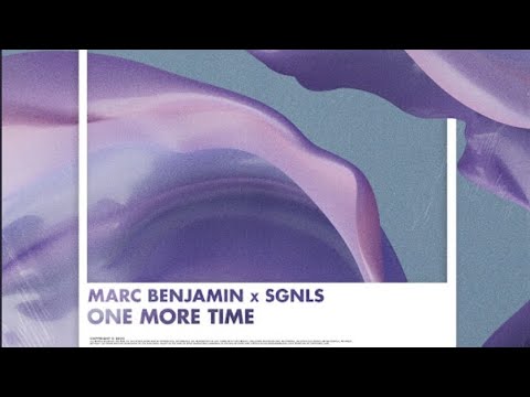 Marc Benjamin x SGNLS - One More Time (Official Audio)
