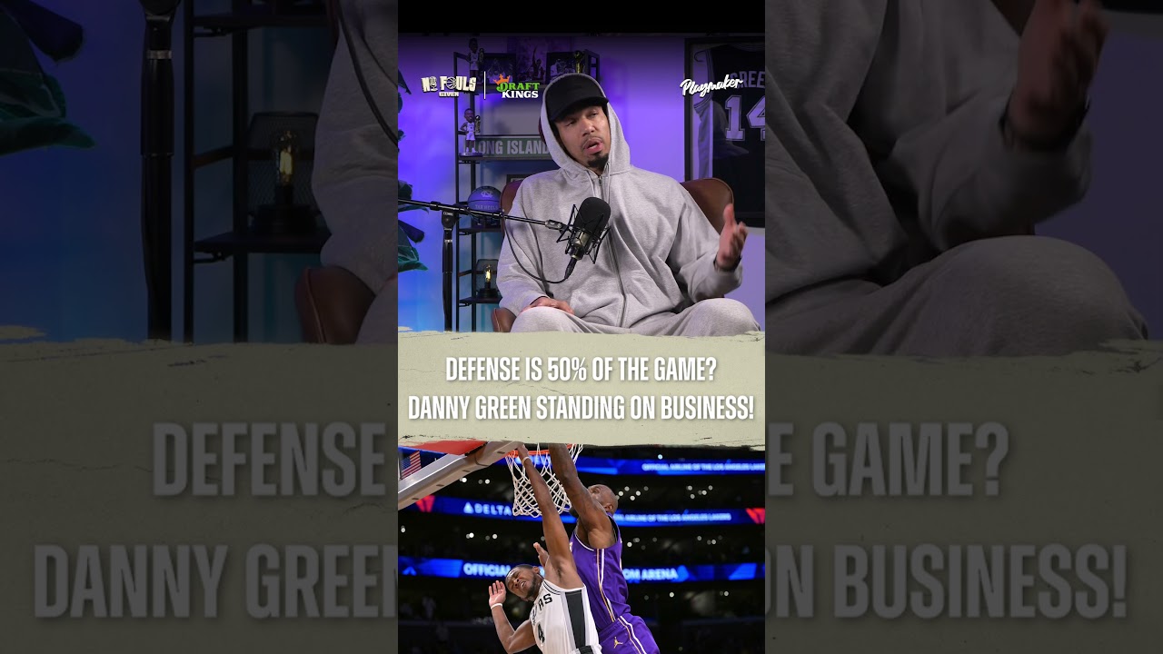 Danny Green wants teams to start respecting defense more 👀