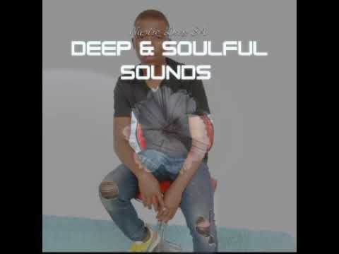 Nastic Deep SA - Deep & Soulful Sounds (Mixtape)