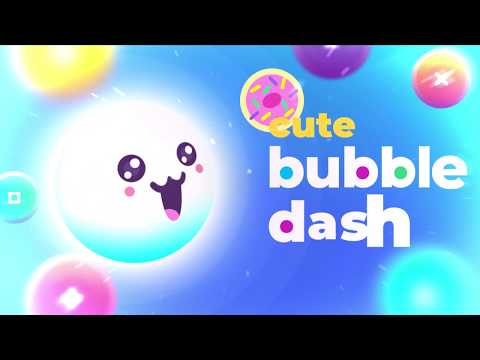 Cute Bubble Dash Video
