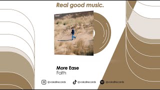 More Ease - Faith video