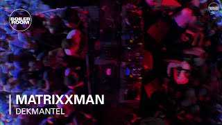 Matrixxman Boiler Room x Dekmantel Festival DJ Set