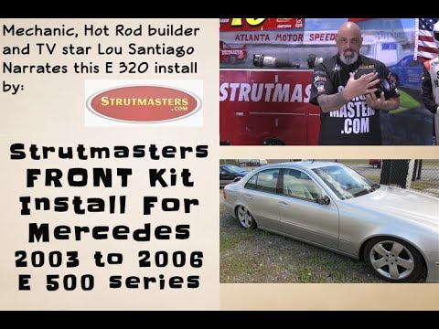 Lou Santiago Narrates Mercedes E 500 FRONT Suspension Conversion Kit Install By Strutmasters