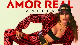 Anitta &quot;Amor Real&quot; (Official Music Vídeo)