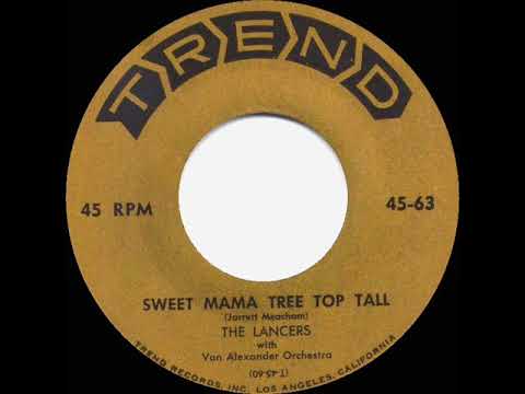 1953 HITS ARCHIVE: Sweet Mama Tree Top Tall - Lancers