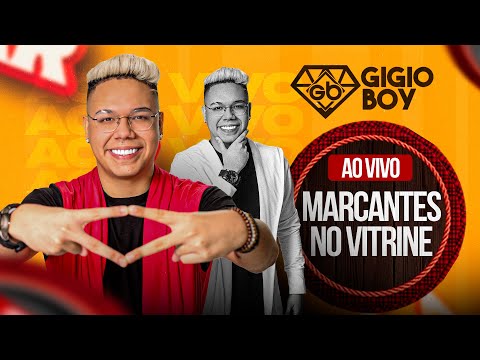 GIGIO BOY MARCANTES NO VITRINE 02/07/2025 ⭐💎🥇🏆