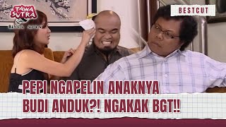 Download lagu PEPI MINTA RESTU NIKAHIN ANAKNYA BUDI ANDUK?! | Best Cut Tawa Sutra Bisaa Ajaa Eps 104 (2/3) mp3