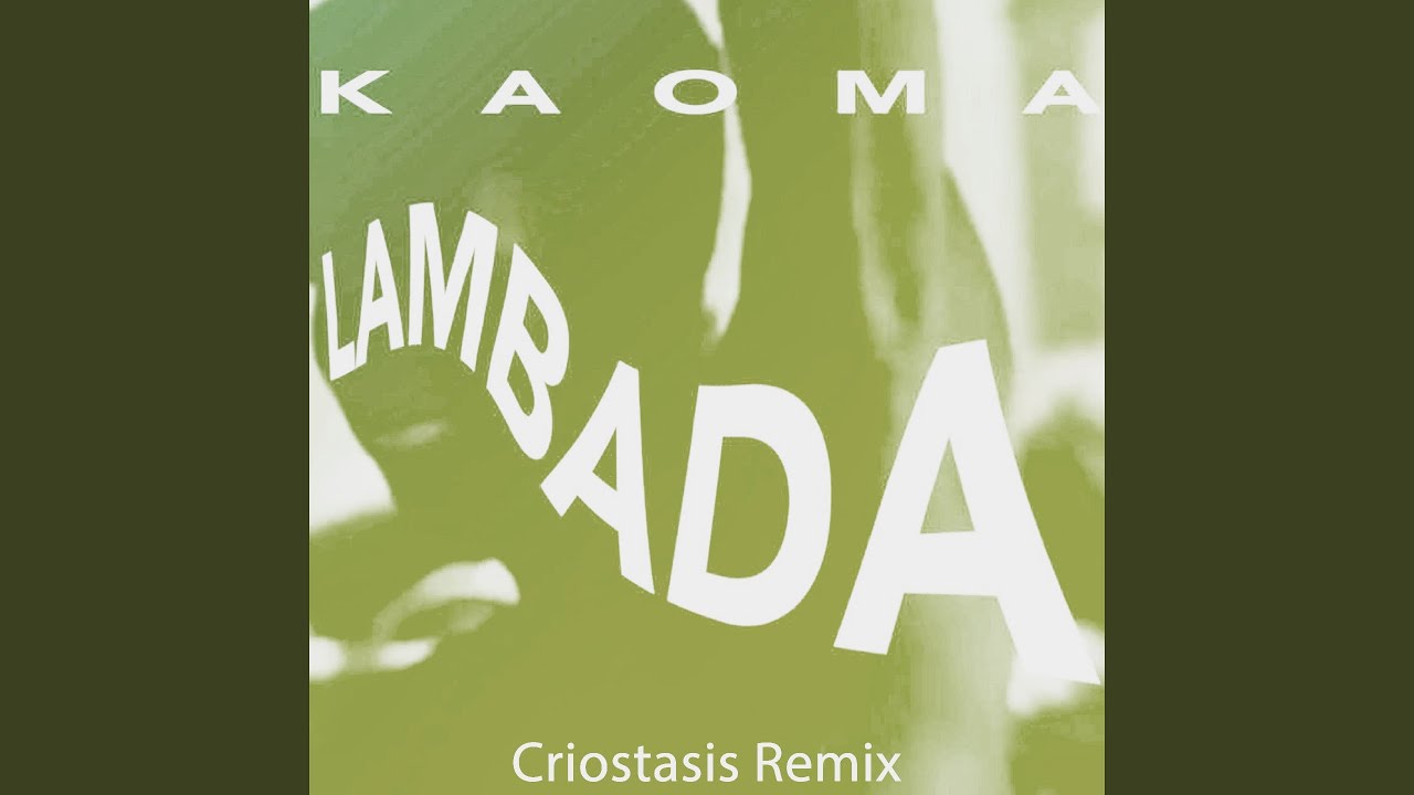 Lambada (Criostasis Remix)