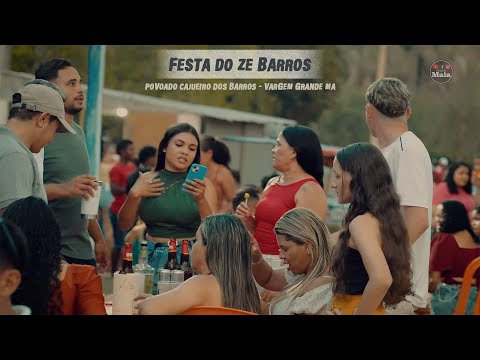 FESTA DO ZÉ BARROS - POVOADO CAJUEIRO DOS BARROS #VARGEM GRANDE MA