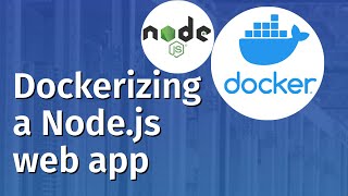 How To Build a Node.JS Application with Docker | Getting Started with Docker Using Node.js
