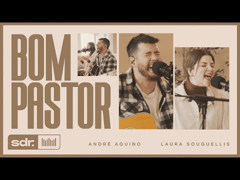 Bom Pastor - Tribo e Nação (Clipe Oficial) | André Aquino | Laura Souguellis