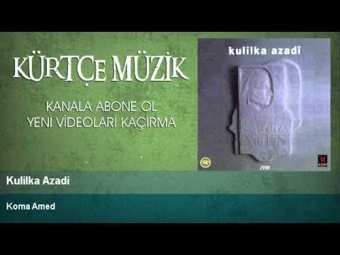 Koma Amed - Kulilka Azadi