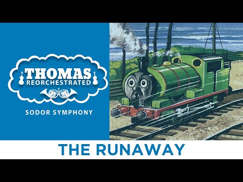 The Runaway (From "Thomas Reorchestrated: Sodor Symphony")