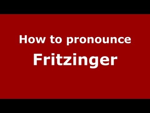 How to Pronounce Fritzinger - PronounceNames.com
