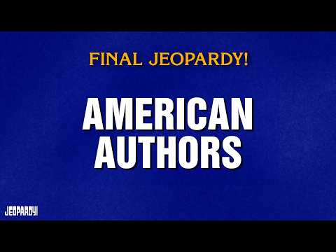 American Authors | Final Jeopardy! | JEOPARDY!