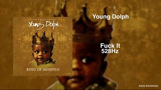 Young Dolph - F*ck It [528Hz Heal DNA, Clarity &amp; Peace of Mind]