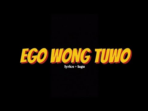 EGO WONG TUWO ( PUSHMA SHAKIRA FT ROYHAN NI AMILLAH) lyrics + lagu ( KUDU ISO KUAT BALUNGAN E