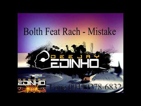 Bolth feat Rach Mistake