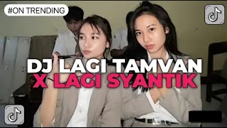 Download lagu DJ LAGI TAMVAN X LAGI SYANTIK | DJ JEDAG JEDUG VIRAL TIK TOK REVERB!!! mp3 Download lagu DJ LAGI TAMVAN X LAGI SYANTIK | DJ JEDAG JEDUG VIRAL TIK TOK REVERB!!! mp3