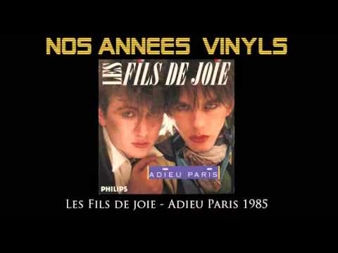 Les Fils de Joie - Adieu Paris 1985