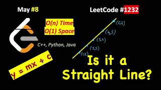 YouTube video 'Check if it is a straight Line | LeetCode 1232 | C++, Java, Python | May LeetCoding Day 8'