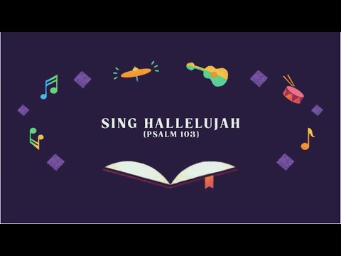 Sing Hallelujah (Psalm 103)