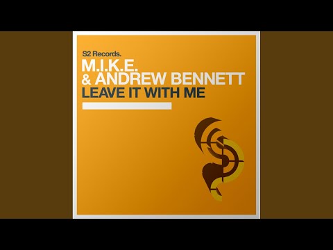 Leave It with Me (Andrew Bennett Radio Mix)