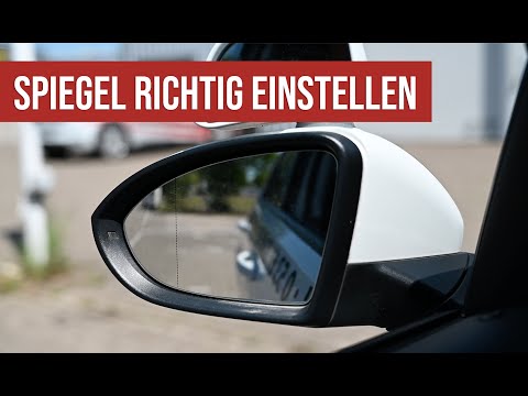 Spiegel passend einstellen [einfache Merkhilfe]