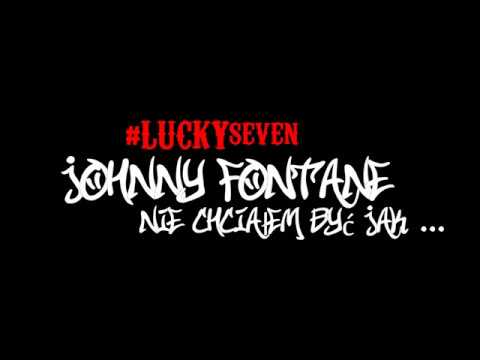 JOHNNY FONTANE - Nie chciałem być jak... [LUCKY SEVEN EP] (VIDEOCLIP)