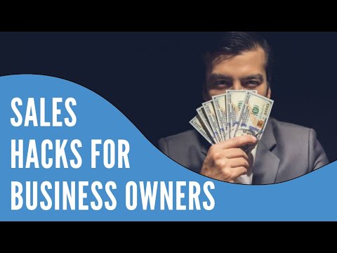 Sales Hacks For Business Owners