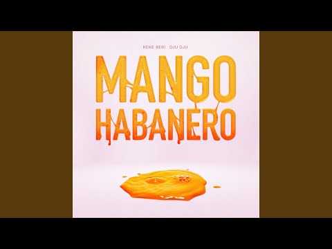 mango habanero (feat. DJU DJU)