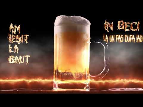 In Beci - Am Iesit La Baut