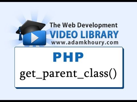 PHP Tutorial get parent class Class Object Oriented Programming OOP